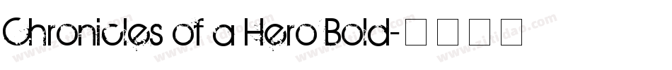 Chronicles of a Hero Bold字体转换